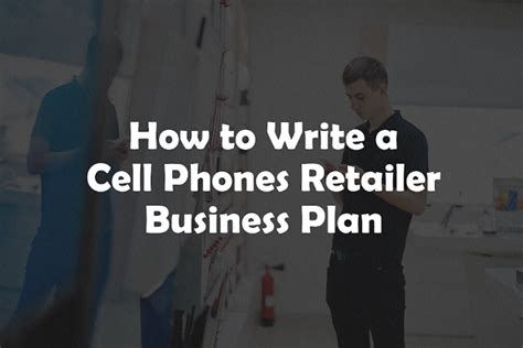 Cell Phones Retailer Business Plan